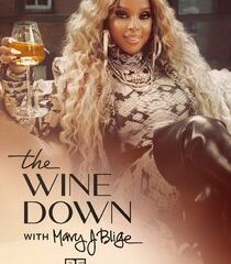 The Wine Down with Mary J. Blige