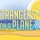Strangers On A Plane