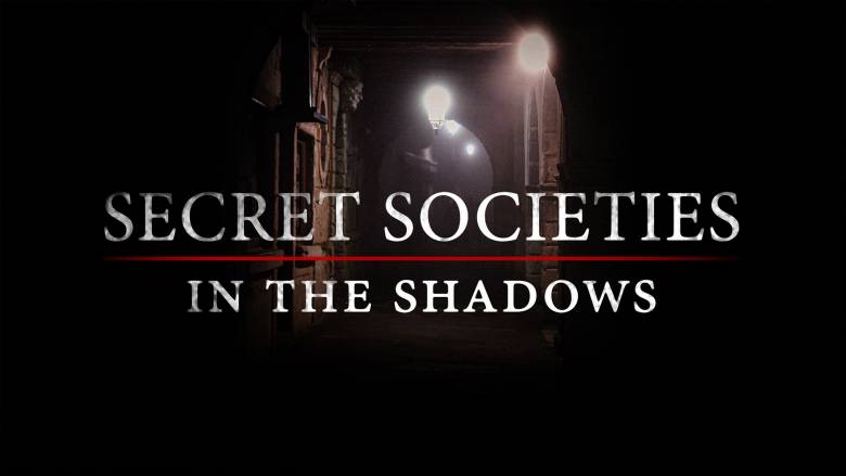 Secret Societies: In The Shadows