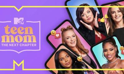 MTV’s “Teen Mom The Next Chapter” Will Premiere July 19 with Back to Back Episodes