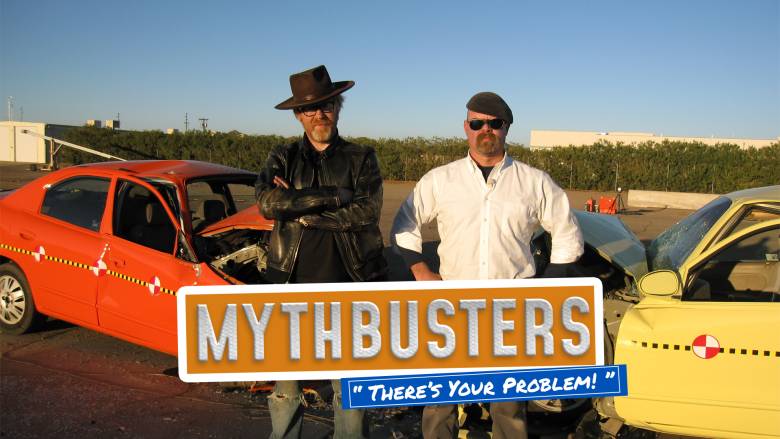 MythBusters: There's Your Problem!