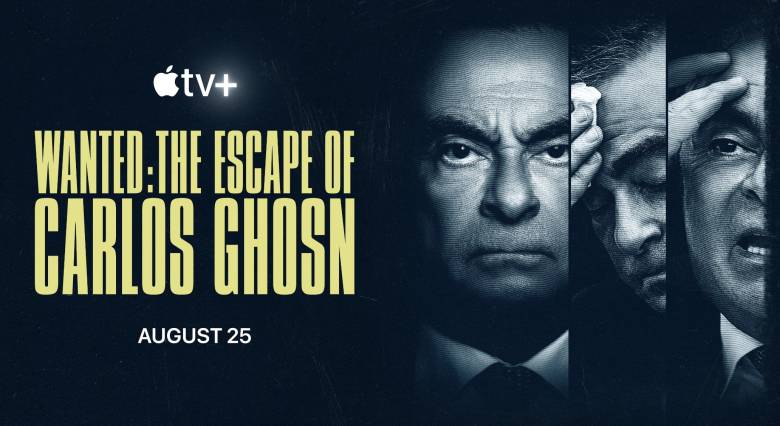 Apple TV+'s True-Crime Story Wanted The Escape of Carlos Ghosn, Trailer Release and Premiere Date Announced for August 25
