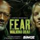 Binge Set Fear the Walking Dead Season 8 Part 2 Australian Premiere for 23 October