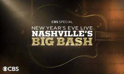 CBS Announces New Year's Eve Live Nashville's Big Bash with Star-Studded Lineup and Multi-Year Deal