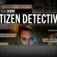 True Crime Story Citizen Detective
