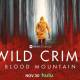 Wild Crime Blood Mountain Season 3 on Hulu Premieres Thursday November 30