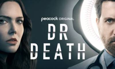 Peacock Original Dr. Death Season 2 Premieres December 21