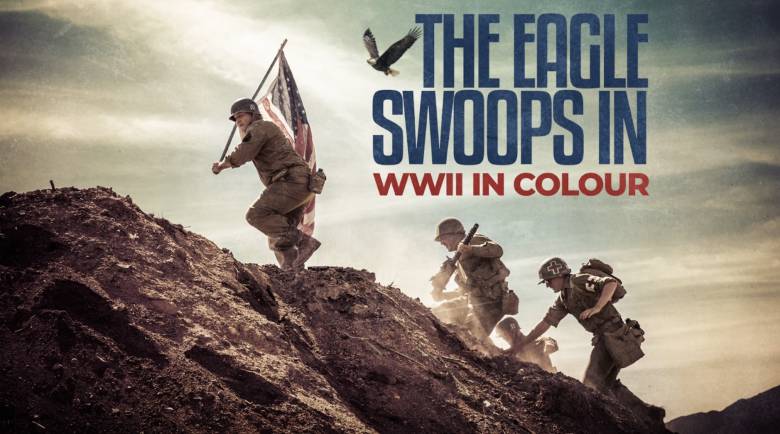 The Eagle Swoops In: WWII in Color