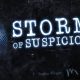 Storm of Suspicion